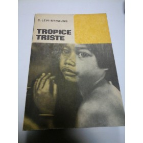 TROPICE TRISTE - C. LEVI-STRAUSS - 1968